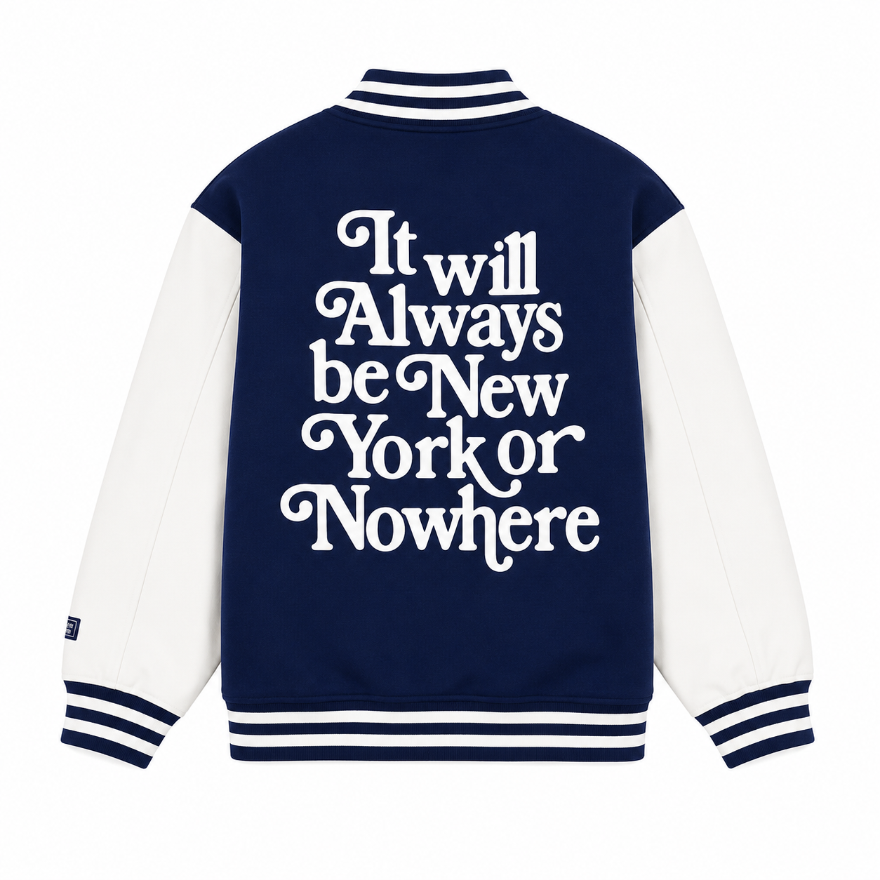 Navy Blue and White New York Yankees Varsity Jacket Back with It Will Always Be New York or Nowhere Text